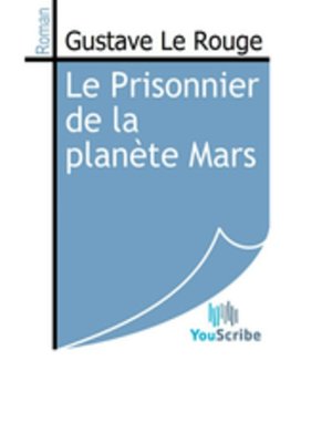 cover image of Le Prisonnier de la planète Mars